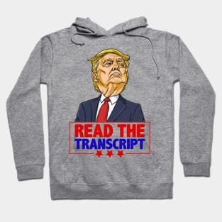 Read The Transcript Pro Trump Impeachment Shirt Gift for Proud Republicans Hoodie